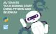 automate websites, tasks, and bots using python