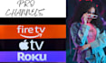develop roku tv, amazon tv, apple tv, firestick channel