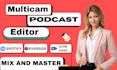 edit podcast audio, video, riverside fm and zoom editing