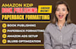 amazon KDP publishing, blurb SEO optimization, paperback formatting, ads setup