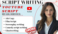 write youtube script ad script film script comedy script screenplay ghostwriting