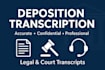 do professional deposition transcription services fast