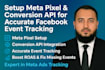 setup meta pixel, facebook pixel, conversion API with server side tracking