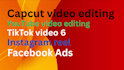 do capcut video editing for youtube , instagram and tiktok