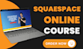 build squarespace online course squarespace course squarespace online course