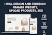 design and redesign framer website, upload products, and SEO optimize