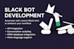 create custom slack bots and automate workflows for you