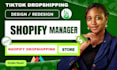 setup tiktok dropshipping shop, shopify dropshipping, shopify store manager