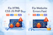 fix HTML, CSS, javascript, or PHP bugs and errors