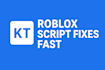 fix, improve, or create roblox lua scripts