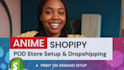 design anime shopify print on demand dropshipping store anime shopify pod