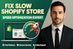 speed up shopify store, fix slow websites and optimize performance, speed expet