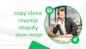 copy clone duplicate shopify store design and templates