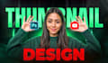 design the best youtube thumbnails
