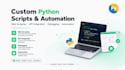 build a custom python script for automation, web scraping, and data extraction