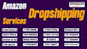 be your amazon dropshipping virtual assistant,amazon fbm,amazon two step ds,amz