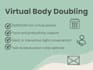 help you stay focused and get tasks done with body doubling
