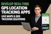 develop gps location tracking app with real time update and live map integration
