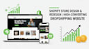 design and redesign high converting shopify store and drop