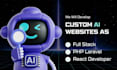build an ai website, ai web app or chatgpt integration with laravel and react