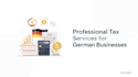 professional tax services for german businesses