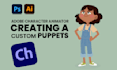do high quality adobe character animator puppet creation