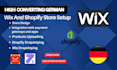 customize and optimize your german wix website or shopify store for high sales