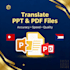professionally translate presentations and documents PPT, PDF