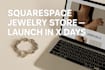 design a conversion focused squarespace jewelry ecommerce