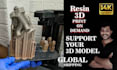 support and resin print complex 3d models and sculptures
