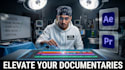elevate your documentaries with professional video editing
