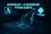 build autocad api automation with python machine learning and ai integration