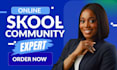 setup skool online community skool course creation skool community manager skool