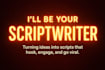 be your scriptwriter turn your ideas into scripts that hook, engage and go viral