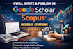 write and publish in google scholar and increase citations