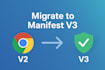 migrate your chrome extension from manifest v2 to v3 for enhanced security