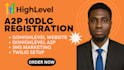do a2p 10dlc registration, ghl automation, CRM, bulk SMS setup