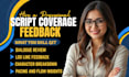 provide professional script coverage and detailed feedback for your screenplay