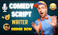 write movie script screenplay film script comedy script writer funny script meme