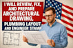 prepare architectural drawing, plumbing layout and engineer stamp