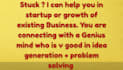 help you in startup and turn idea into successful business