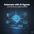 build ai automation agents and genai apps