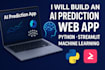 build an ai prediction web app using python and streamlit