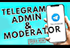 be your crypto telegram community manager or moderator
