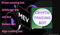 do solana arbitrage bot, copy trade bot, trending bot, volume bot, arbitrage bot