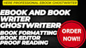 be your ebook writer, ebook ghostwriter, book writer, ghost book writer