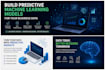 build predictive machine learning models for your business data