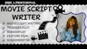 write movie script, screenplay, film script, and TV pilot, format script editing