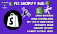 repair shopify bug shopify coder fix shopify bug theme glitch liquid code