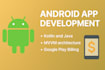 develop professional android apps using kotlin and java admob, firebase, mvvm